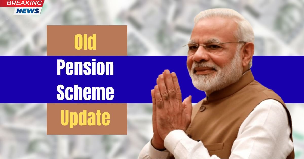 Old Pension Scheme Update